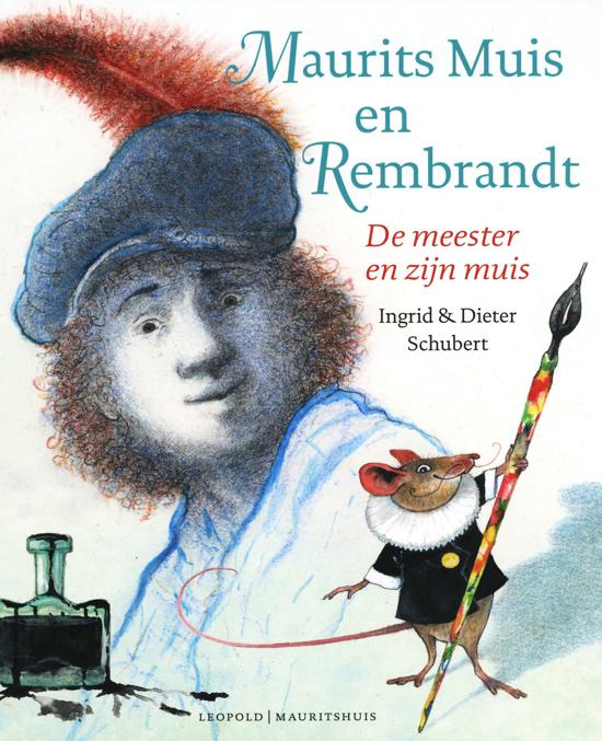 Maurits Muis en Rembrandt de meester en zijn muis. Rembrandt van Rijn, Mauritshuis
