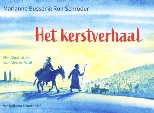 het kerstverhaal van Marianne Busser en Ron Schröder