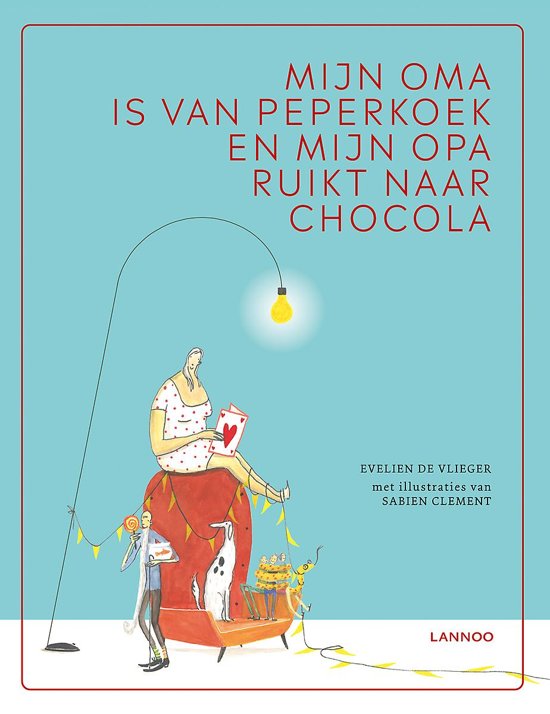 Mijn oma is van peperkoek en mijn opa ruikt naar chocola voorkant cover omslag kaft