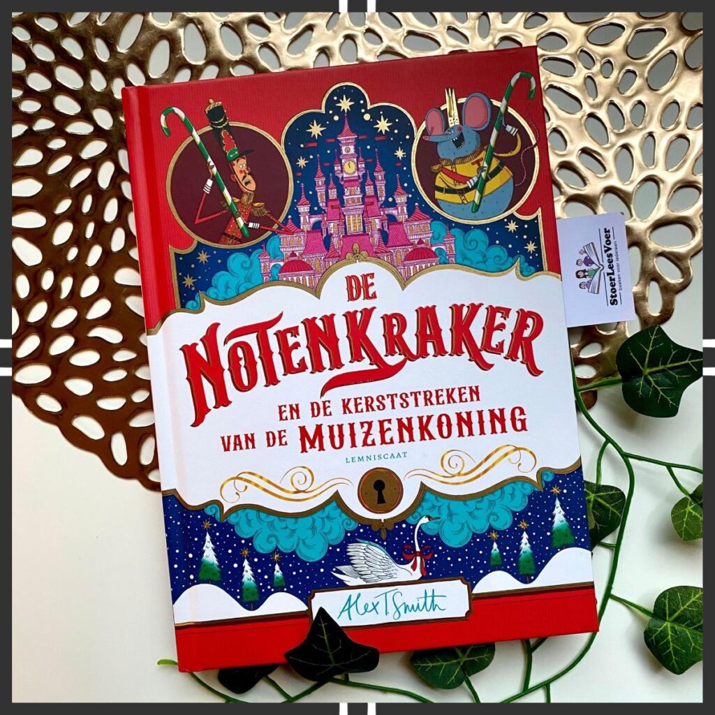 voorkant cover omslag alex t smith De notenkraker en de kerststreken van de muizenkoning boek