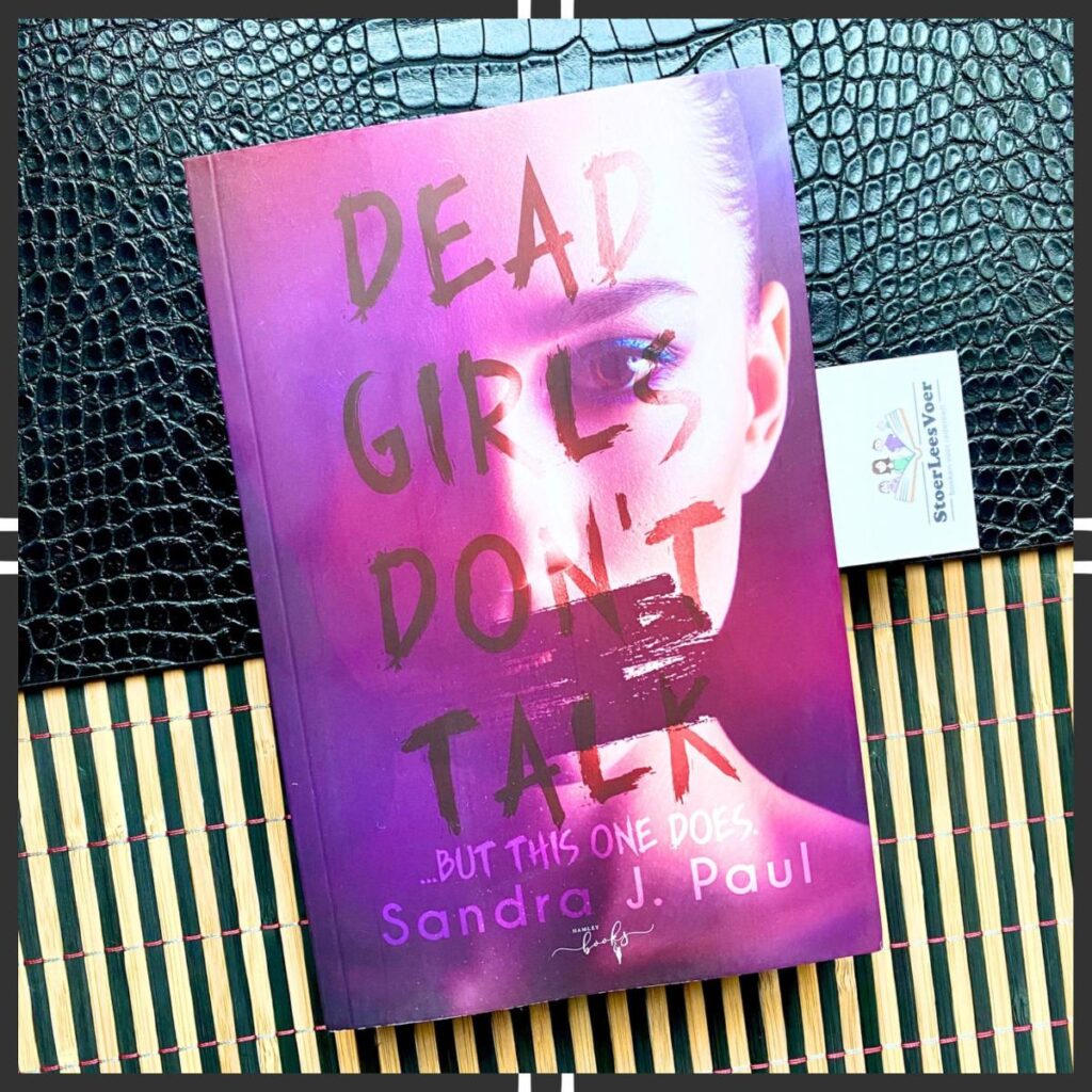 Dead Girls Don't talk but this one does voorkant cover omslag boek Sandra J. Paul