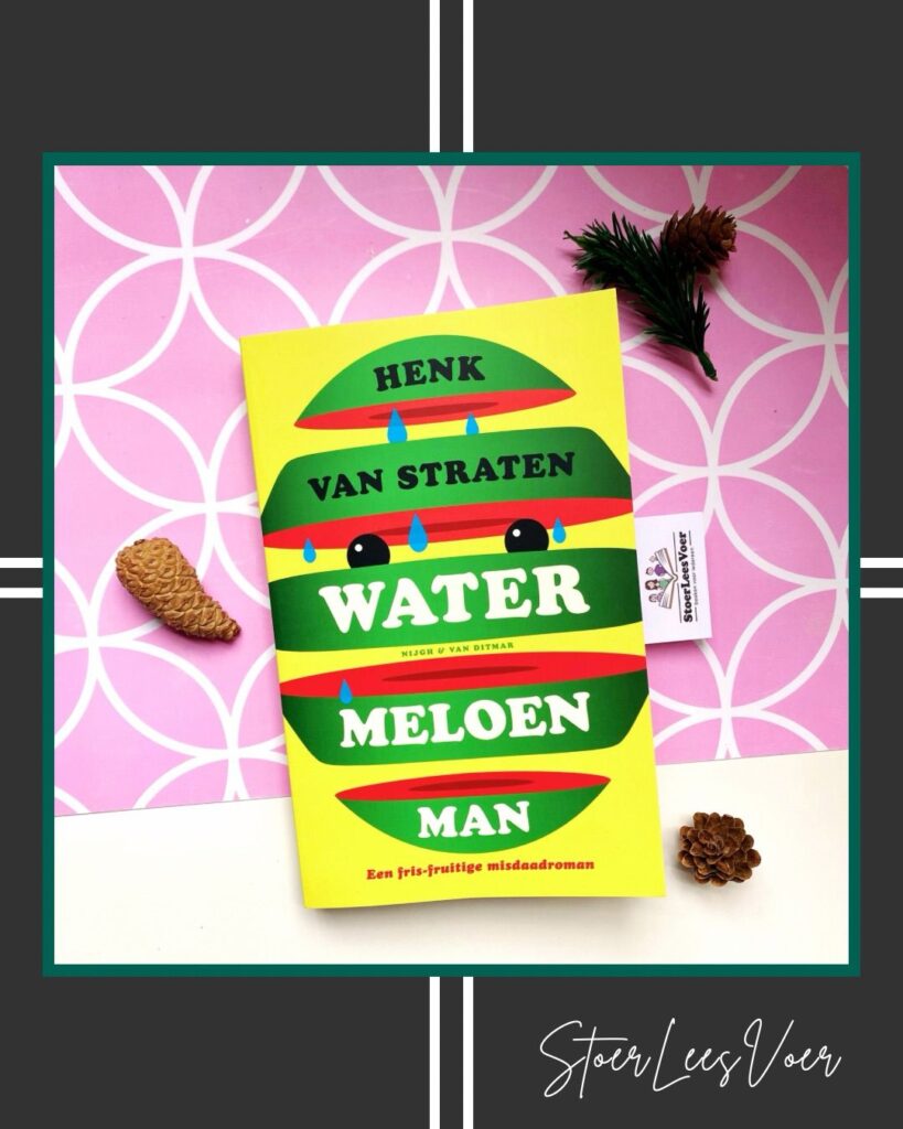 Watermeloenman Henk van Straten voorkant cover omslag kaft roman