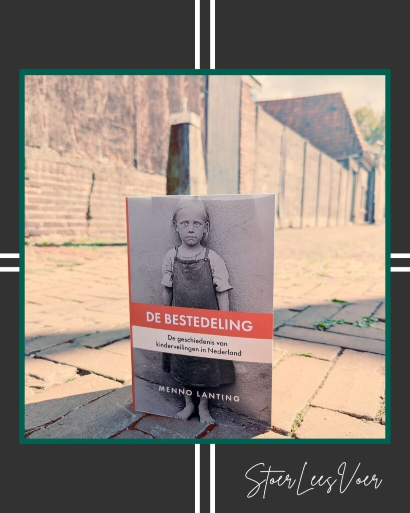 De Bestedeling - Een onbekende Nederlandse geschiedenis