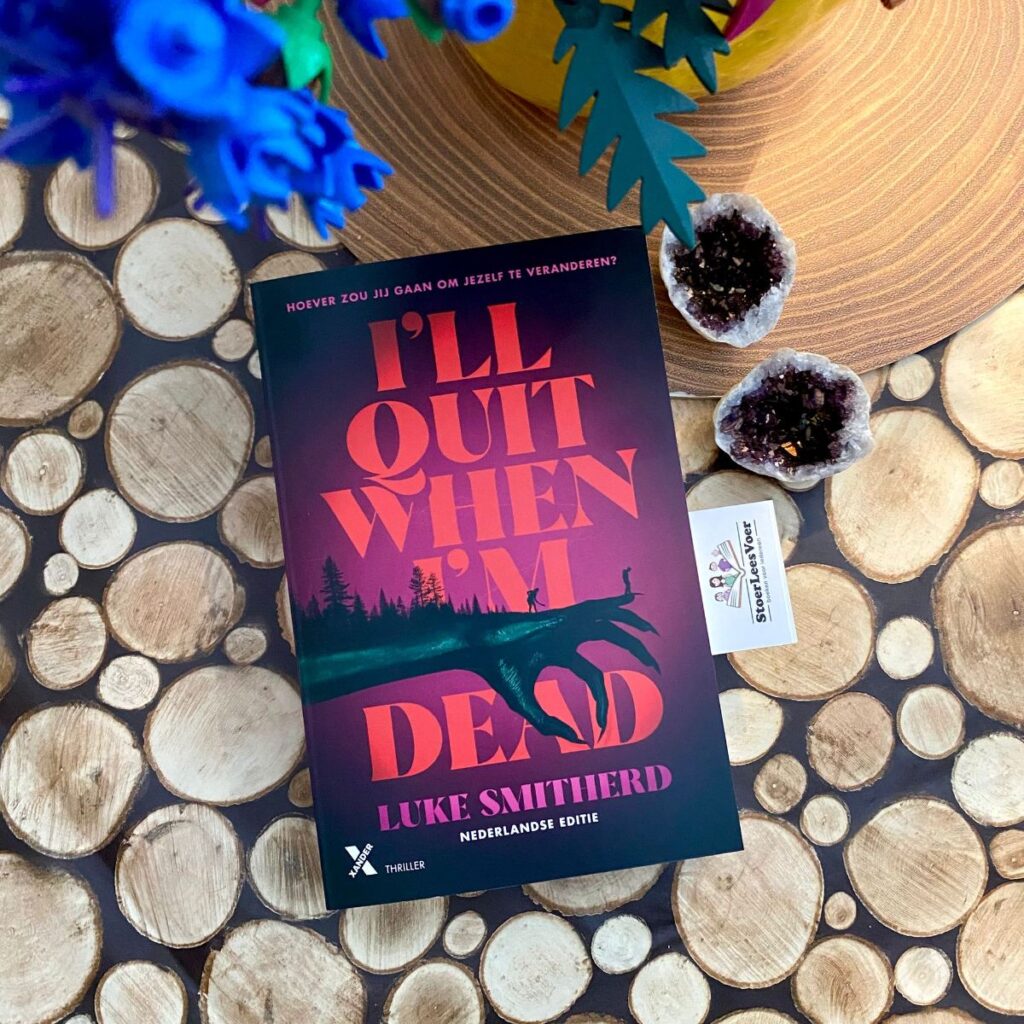 I'll Quit When I'm Dead luke smitherd voorkant cover omslag kaft