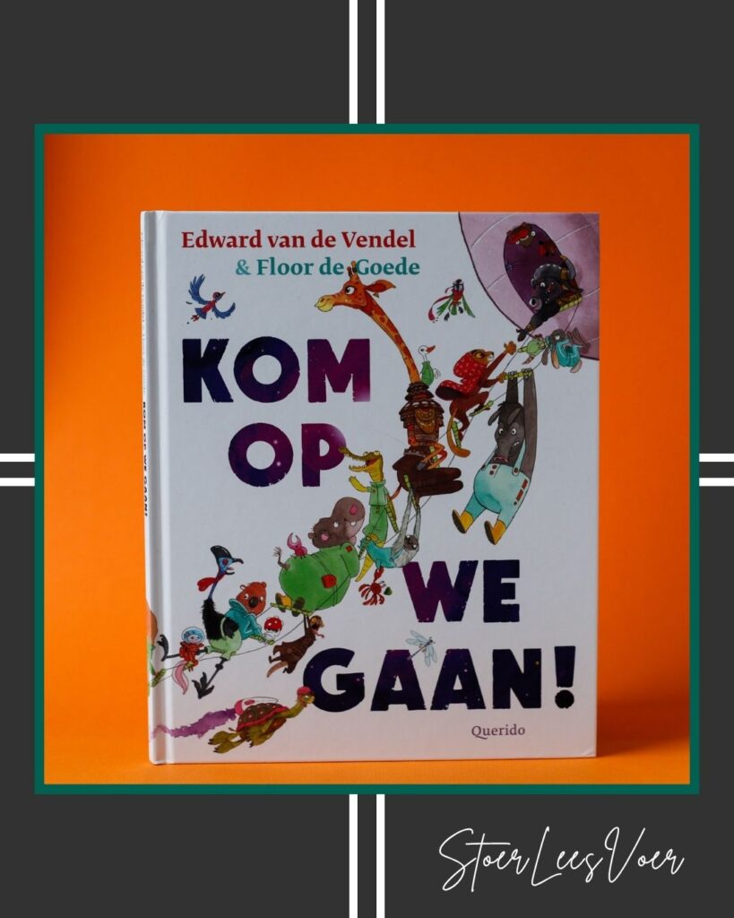 Kom op we gaan! met StoerLeesVoer kader
