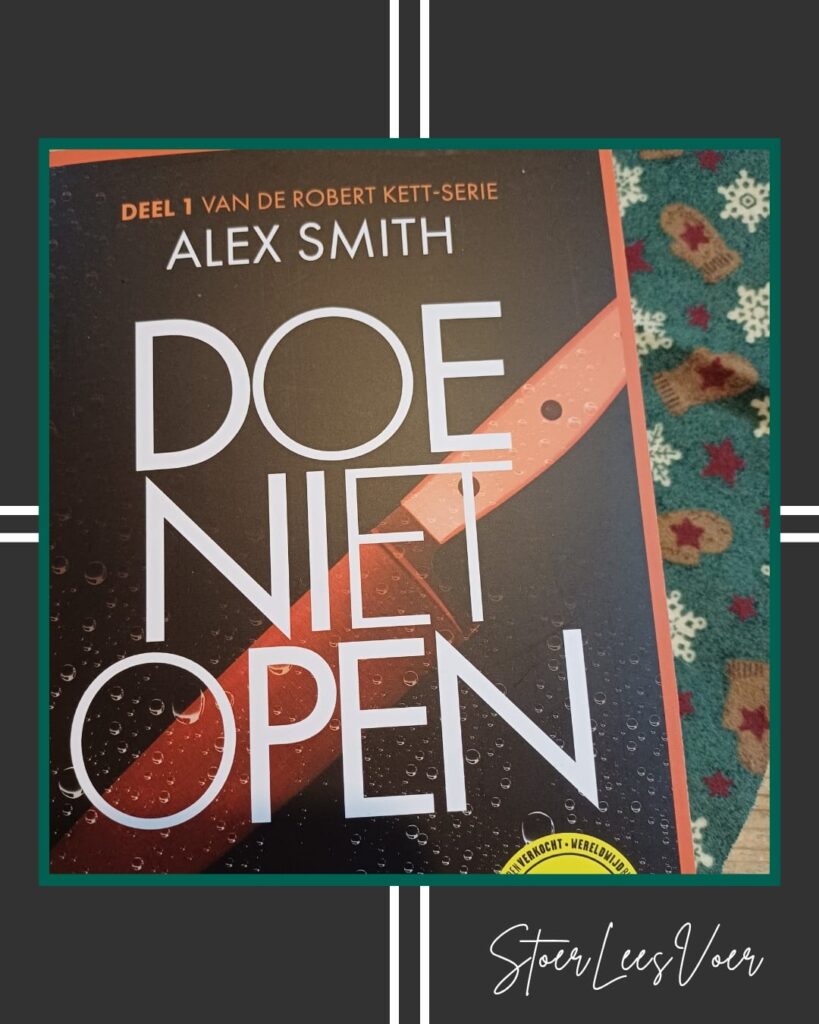 'Doe niet open' is het eerste deel van een nieuwe thriller serie van auteur Alex Smith voorkant cover omslag kaft