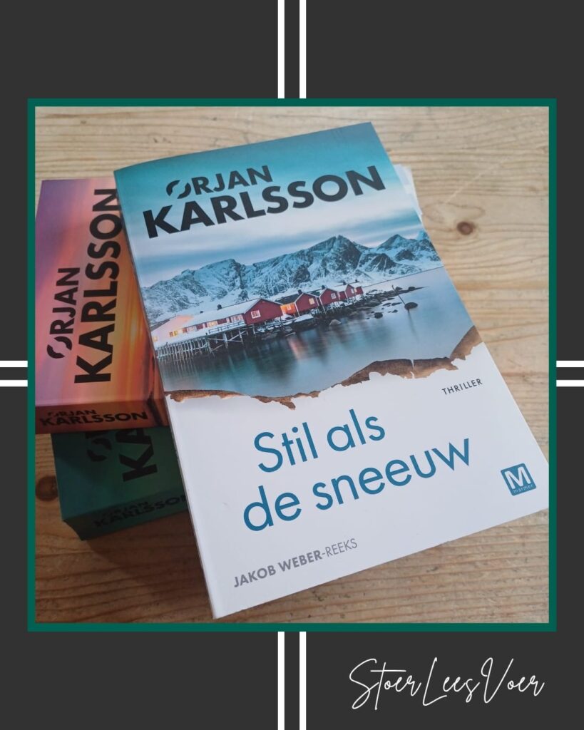 voorkant cover omslag kaft 'Stil als de sneeuw' is het derde deel in de Jacob Weber reeks van auteur Orjan Karlsson